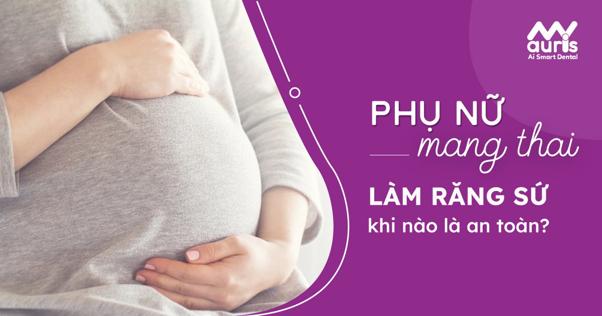 Quy trình bọc răng sứ có ảnh hưởng đến sức khỏe của thai nhi không?
