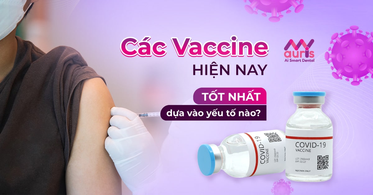 vaccine nào tốt nhất hiện nay