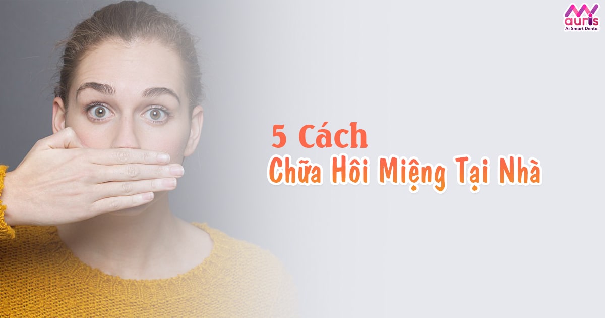 cách chữa hôi miệng tại nhà