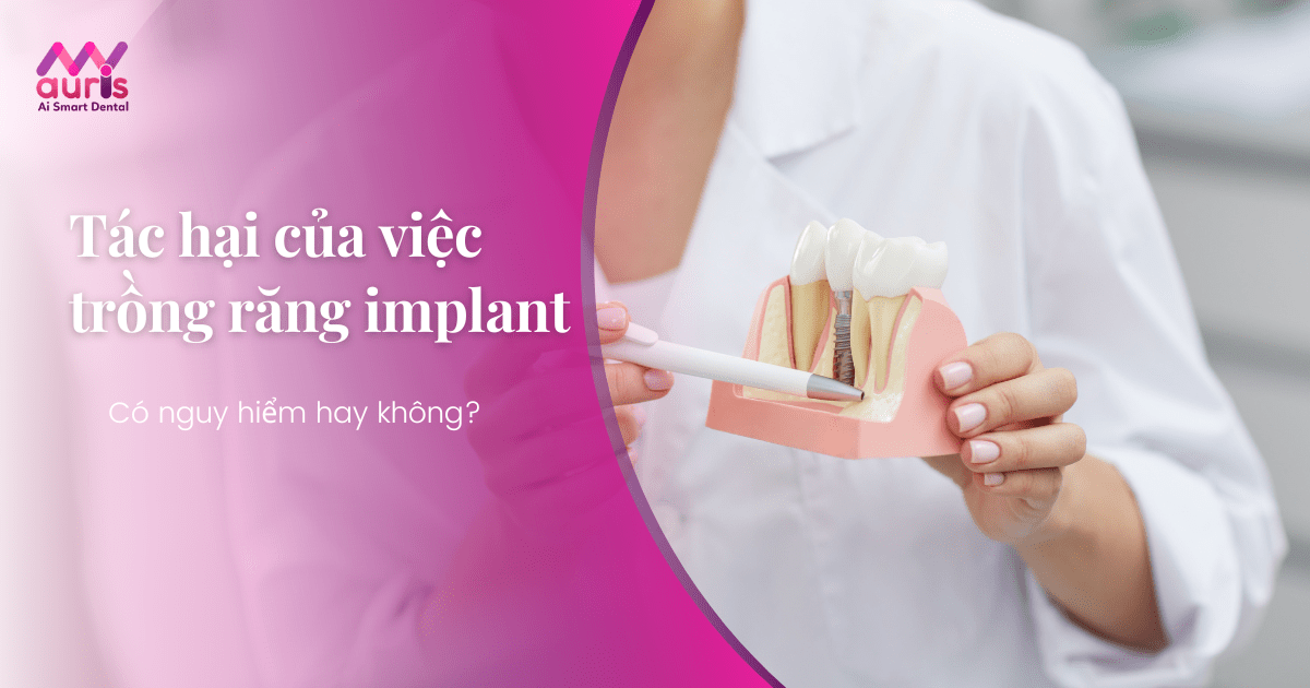 tác hại của việc trồng răng implant