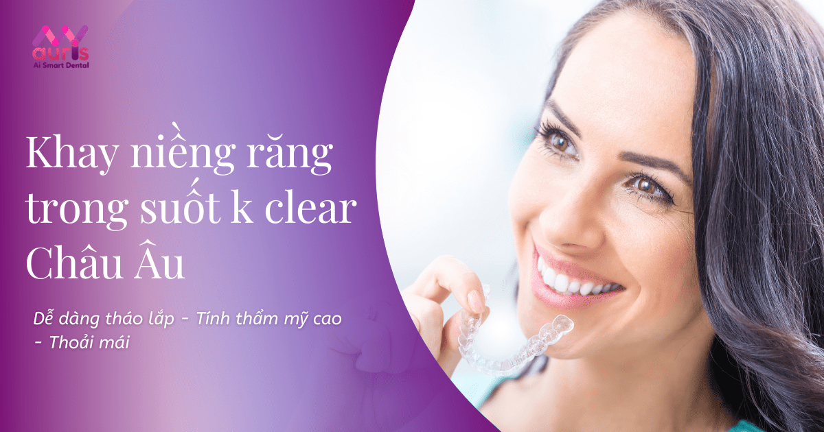 khay niềng răng trong suốt k clear châu âu