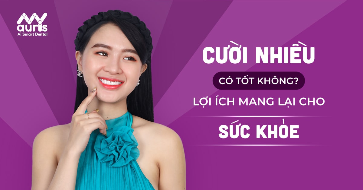 Cười nhiều có tốt không? Mang lại lợi ích gì cho sức khỏe?