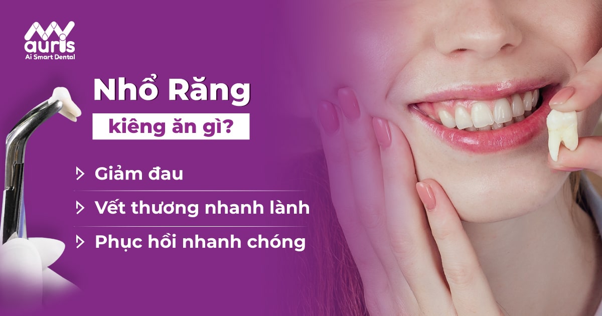 nhổ răng kiêng ăn gì