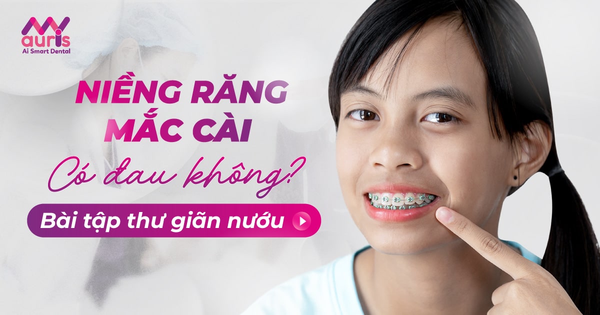 niềng răng mắc cài có đau không