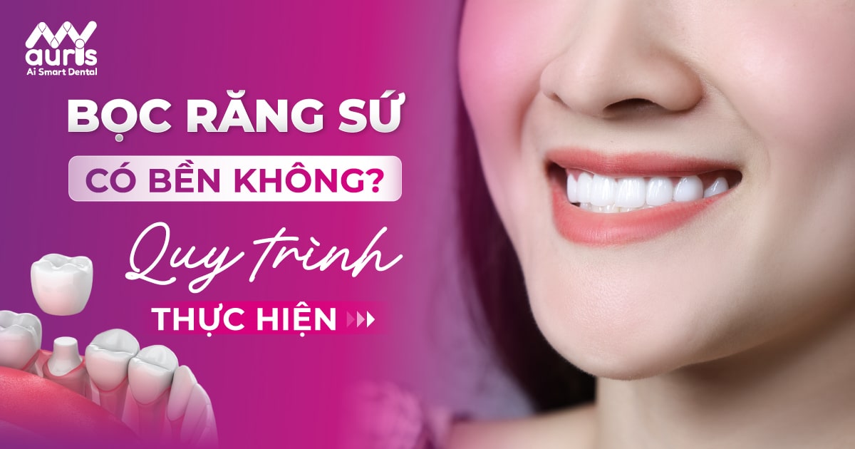 bọc răng sứ có bền không