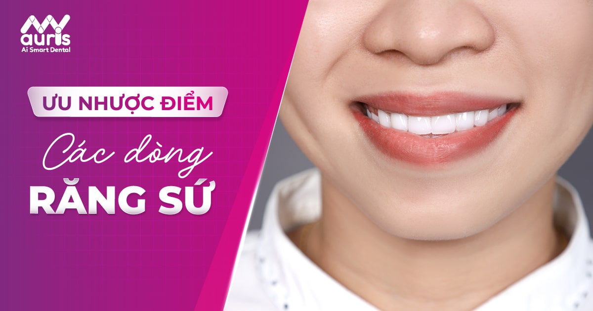 ưu nhược điểm của các loại răng sứ