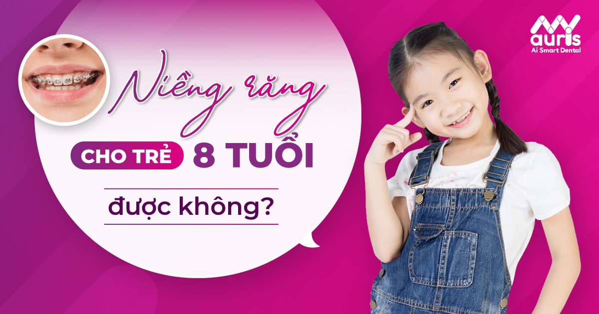 niềng răng cho trẻ 8 tuổi