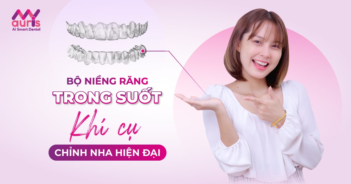 Bộ niềng răng trong suốt