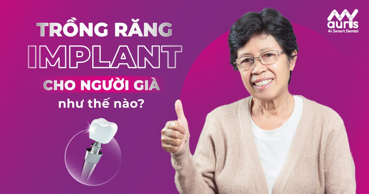 trồng răng implant cho người già