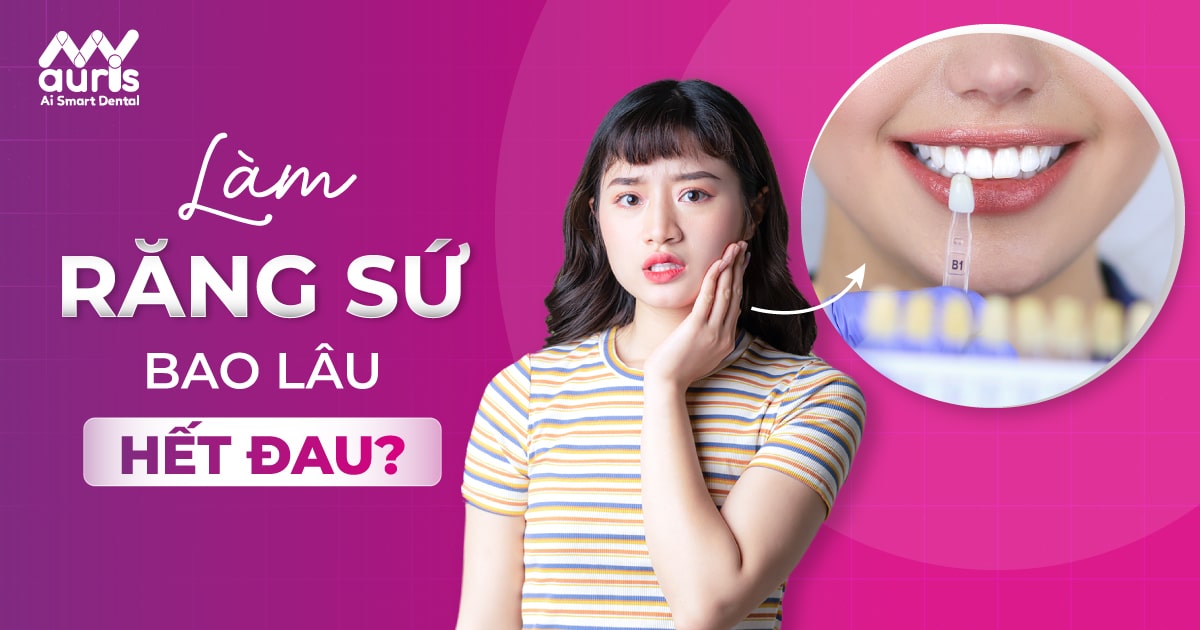 Làm răng sứ bao lâu thì hết đau? - 4 cách khắc phục