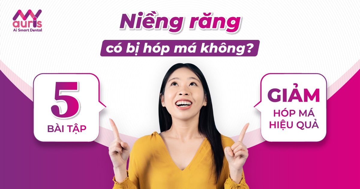 Niềng răng có bị hóp má không