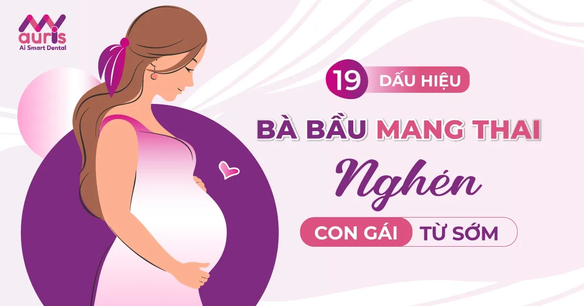 19 dấu hiệu bà bầu mang thai nghén con gái từ sớm