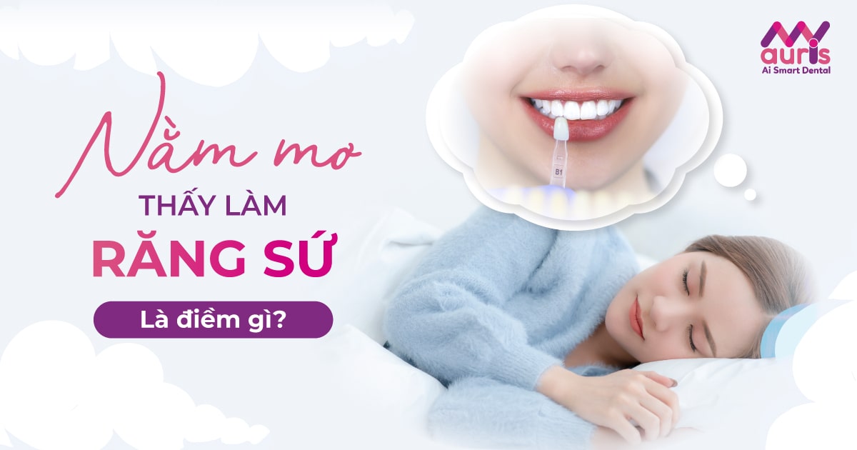 nằm mơ thấy đi làm răng sứ