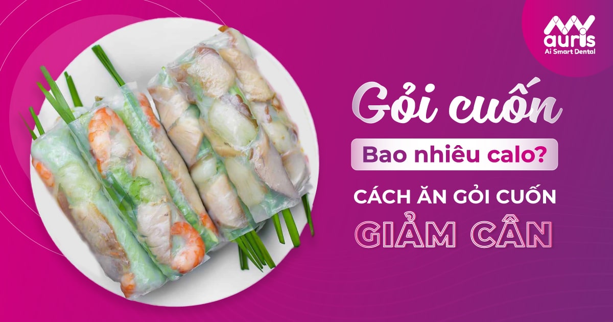 1 Gỏi Cuốn Bao Nhiêu Calo? Tìm Hiểu Lượng Calo Trong Gỏi Cuốn Và Cách Ăn Giảm Cân Hiệu Quả