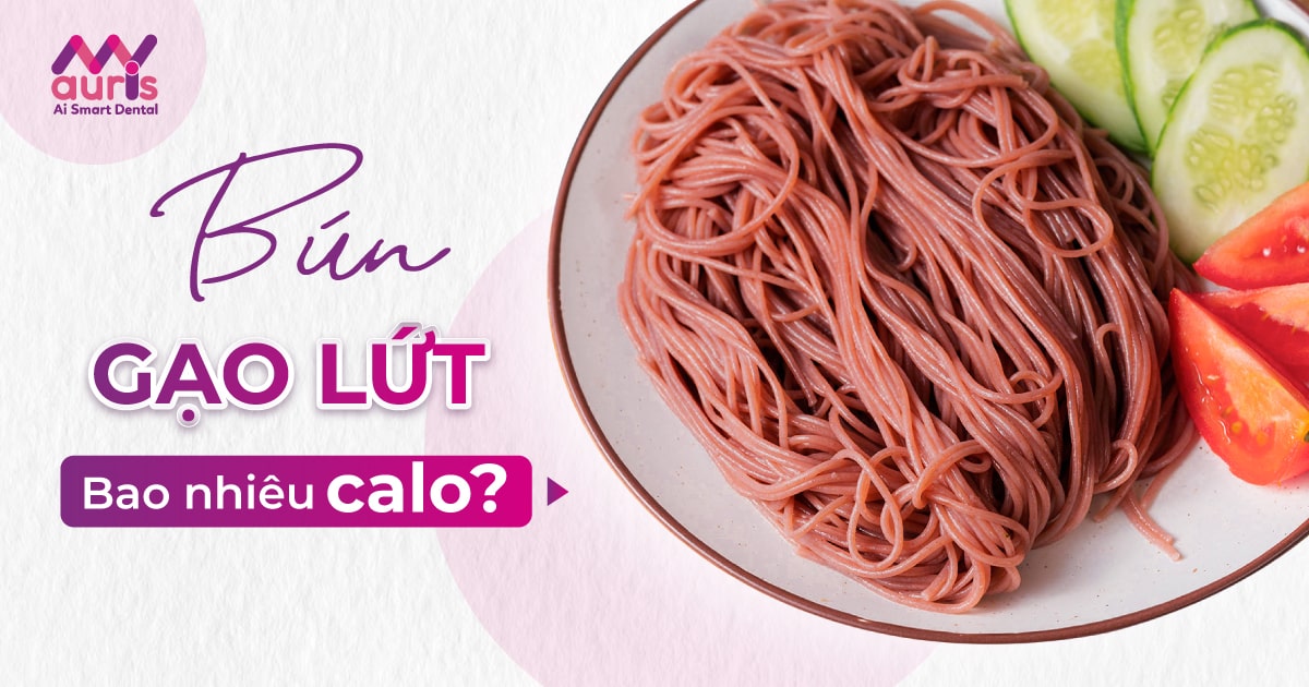 Bún gạo lứt bao nhiêu calo? - 4 điểm cần lưu ý