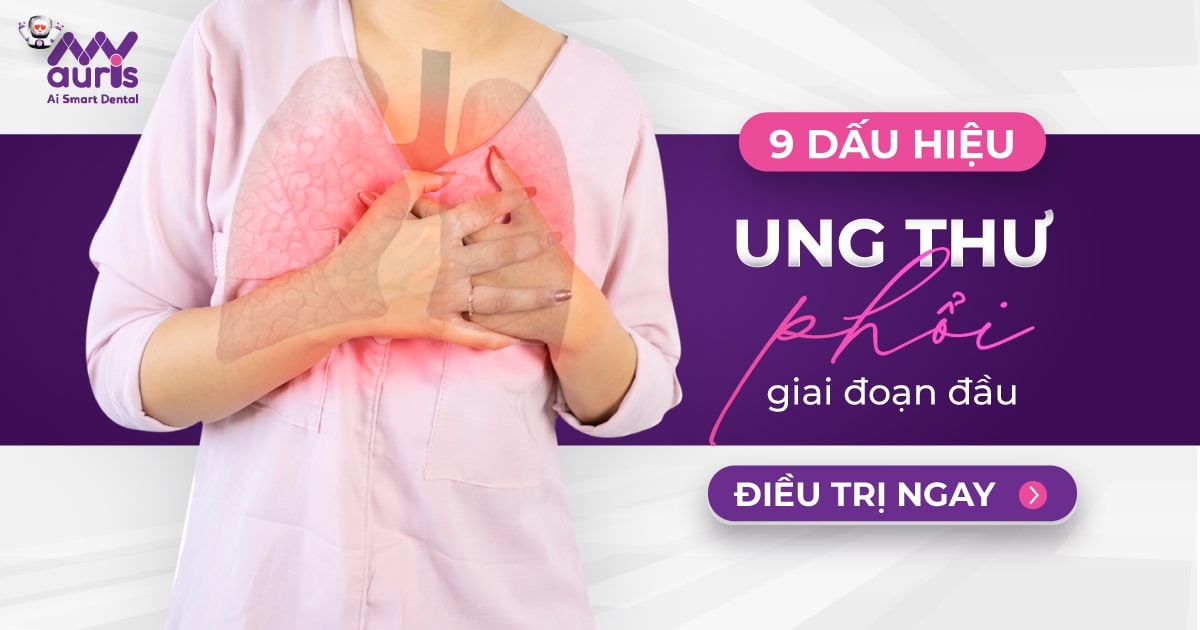 9 dấu hiệu ung thư phổi giai đoạn đầu