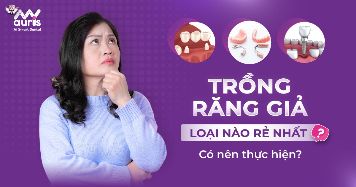 Trồng răng giả loại nào rẻ nhất