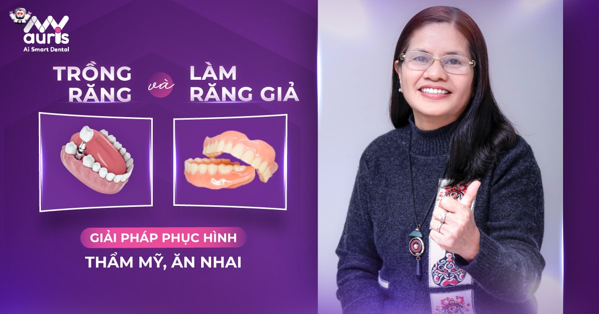 Trồng răng và làm răng giả