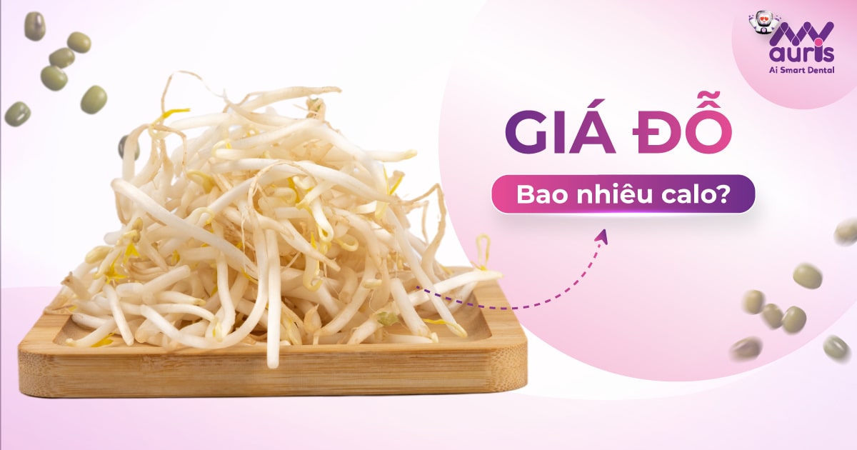 100g giá đỗ bao nhiêu calo? Có phải món ăn dinh dưỡng?