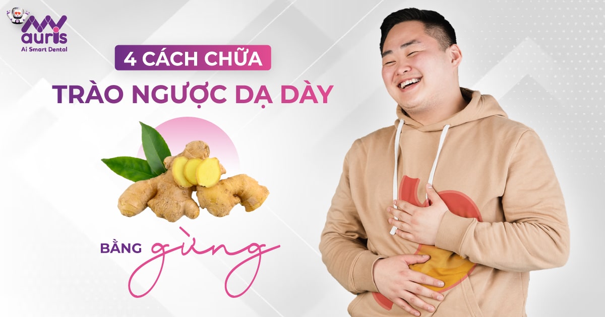 chữa trào ngược dạ dày bằng gừng