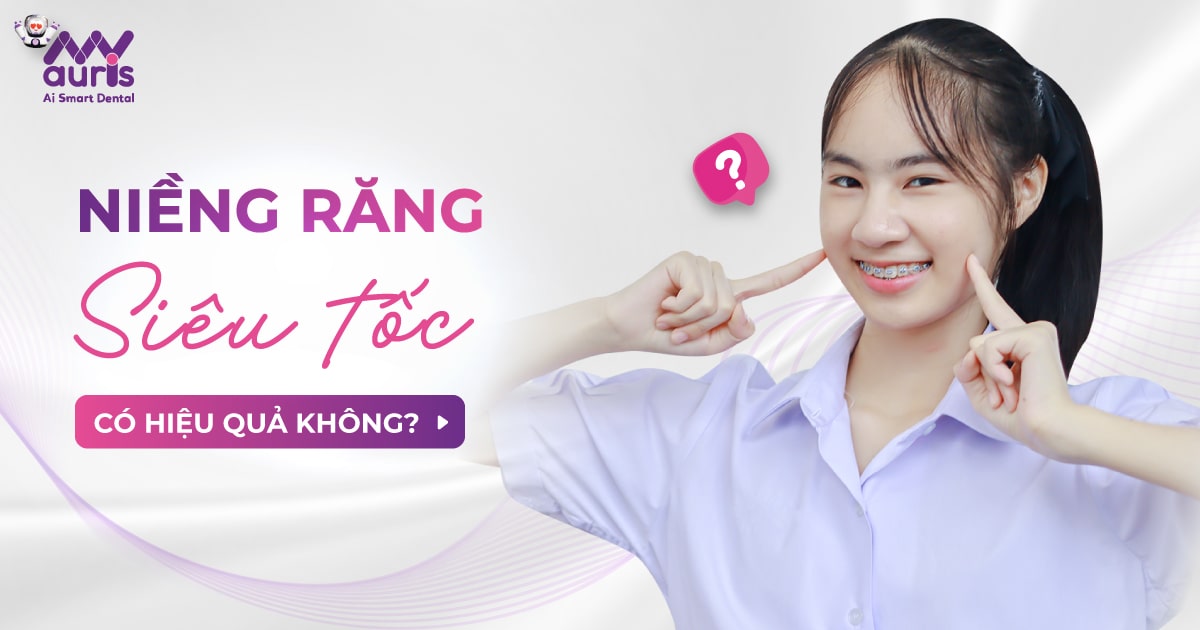 Niềng răng siêu tốc có hiệu quả không?