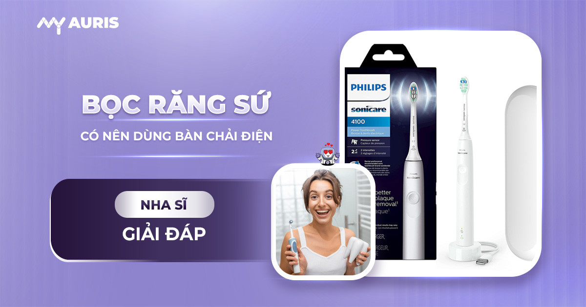 bọc răng sứ có nên dùng bàn chải điện,răng sứ có dùng bàn chải điện được không,răng sứ nên dùng bàn chải nào