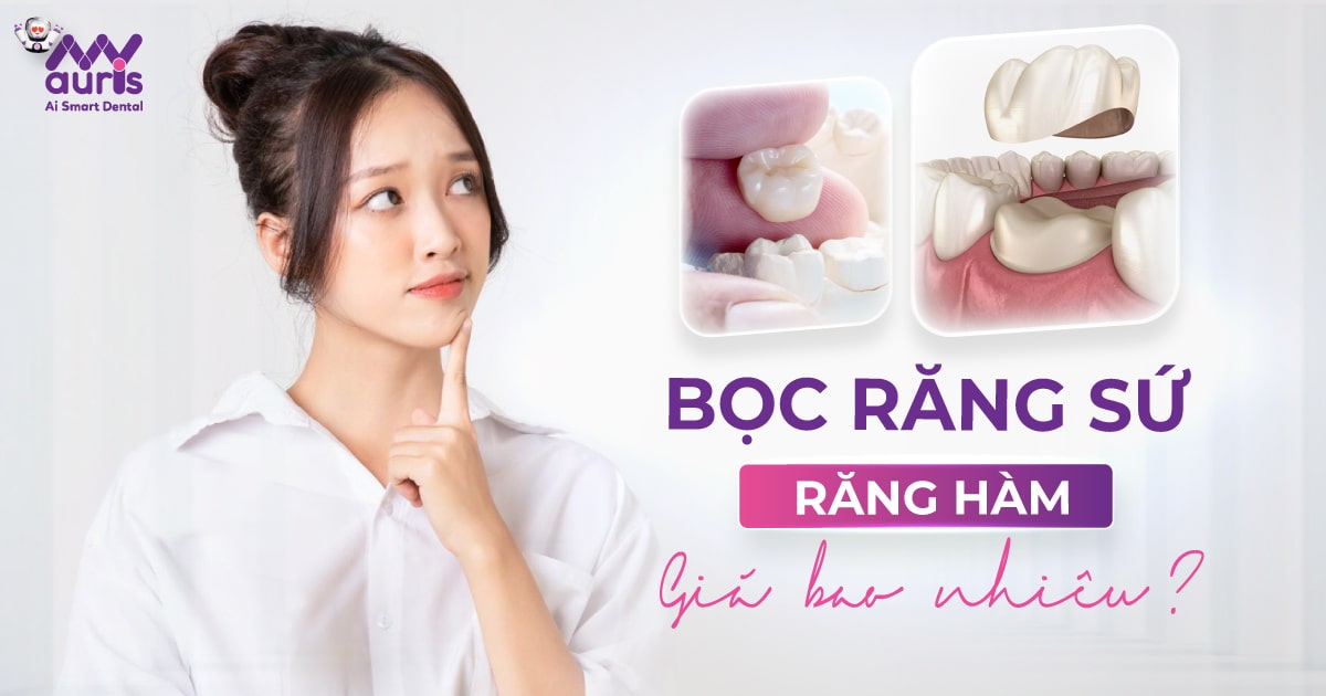 [Giải đáp nha khoa] Bọc răng sứ răng hàm giá bao nhiêu?