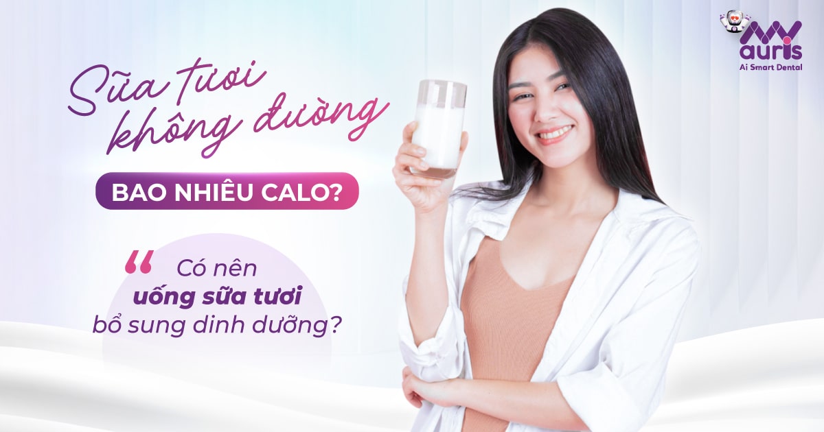 Sữa tươi không đường bao nhiêu calo