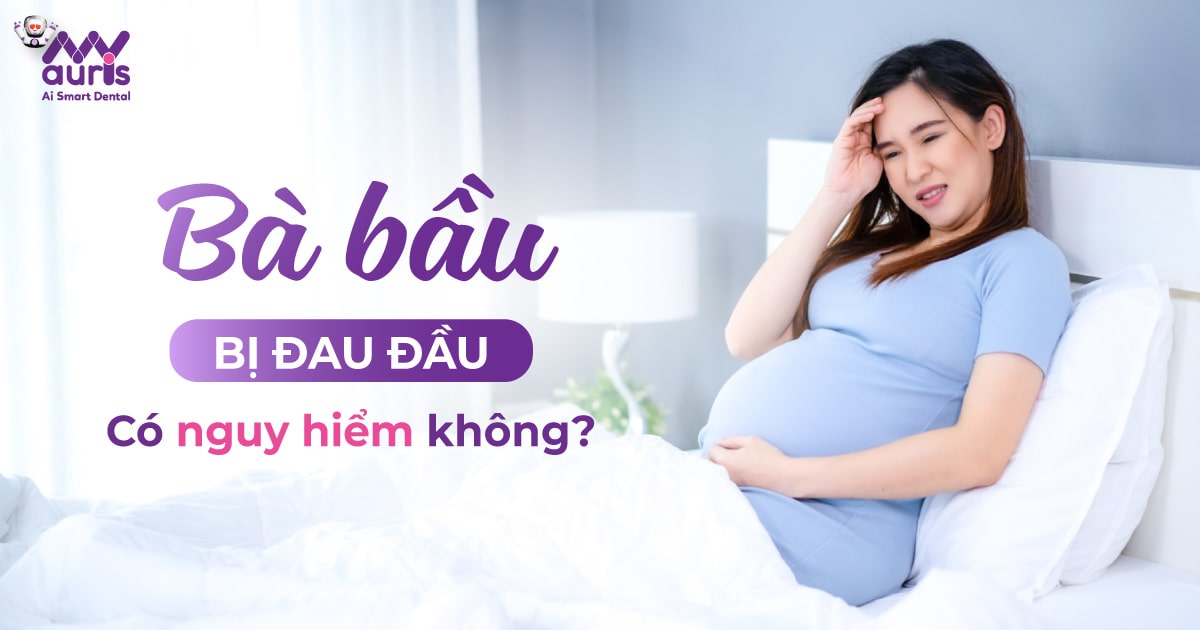 bầu bị đau đầu