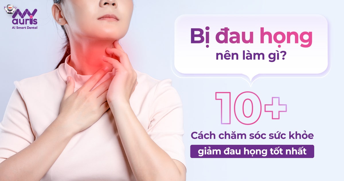 Bị đau họng nên làm gì