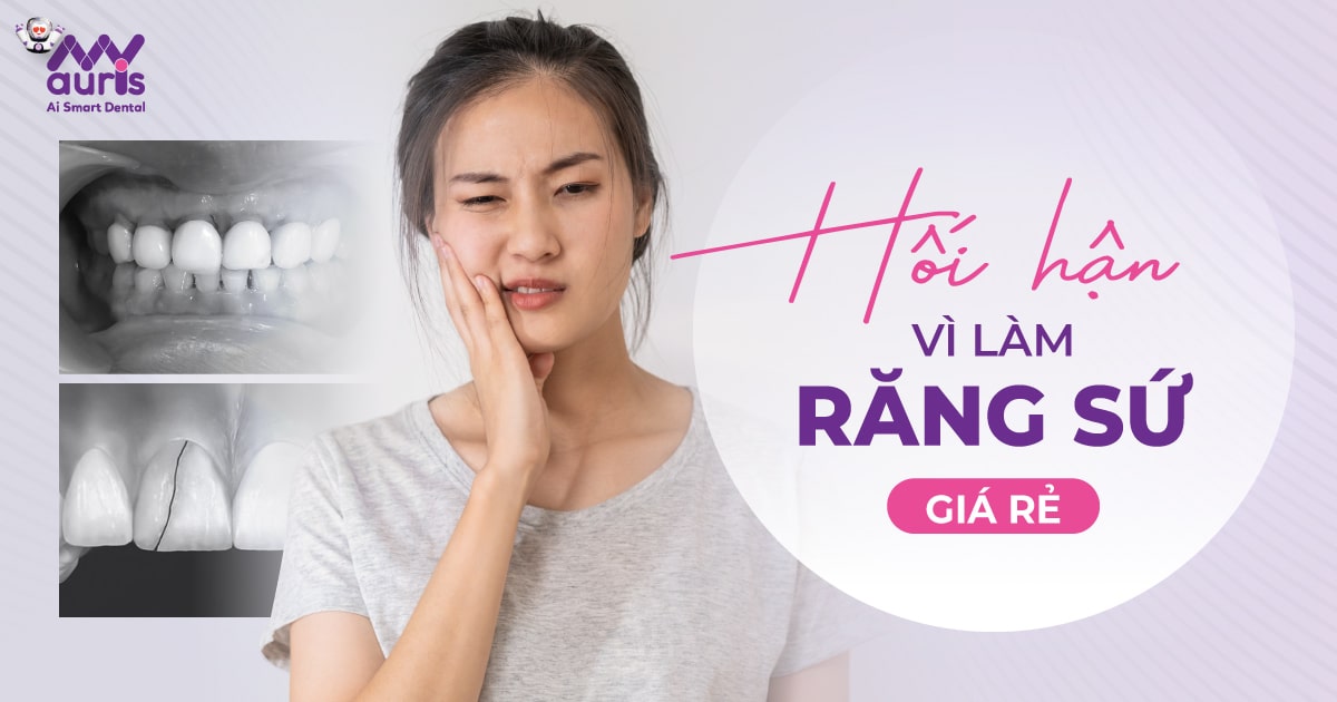 Hối hận vì làm răng sứ giá rẻ (6 biến chứng nguy hiểm)