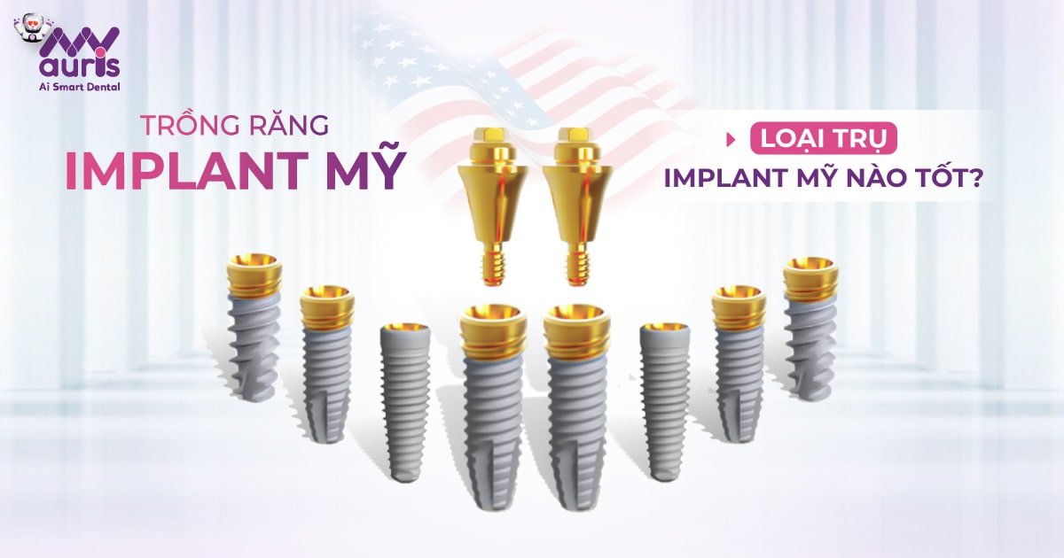 Trồng răng implant mỹ