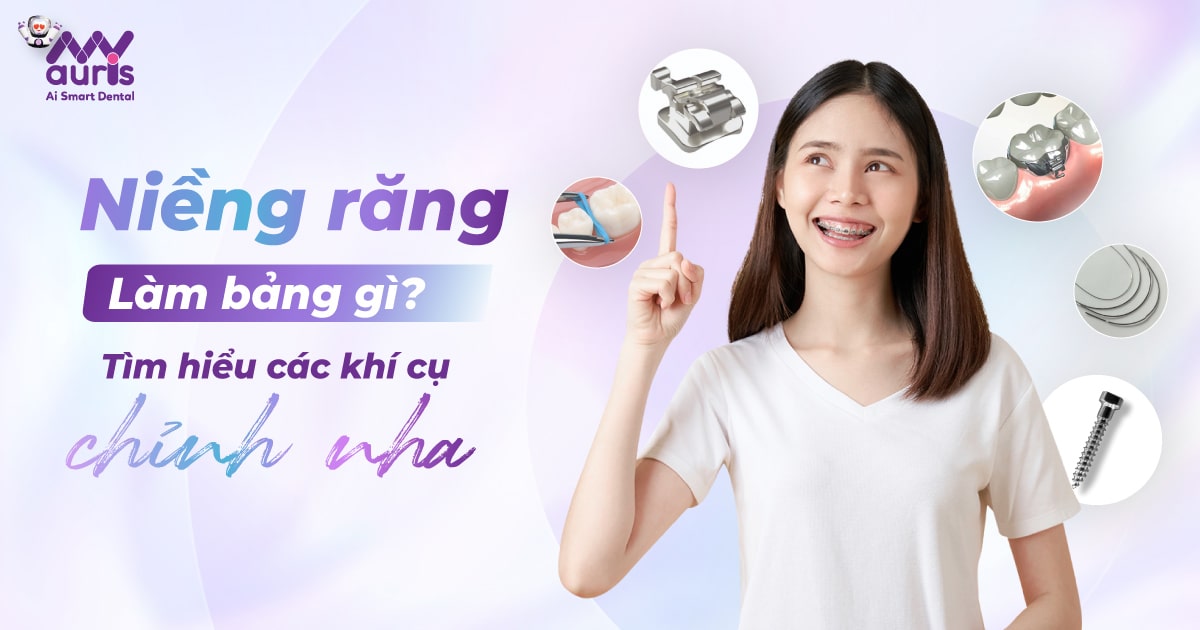 niềng răng làm bằng gì