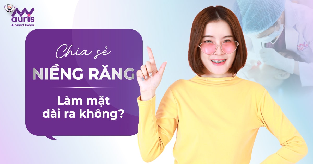 niềng răng làm mặt dài ra