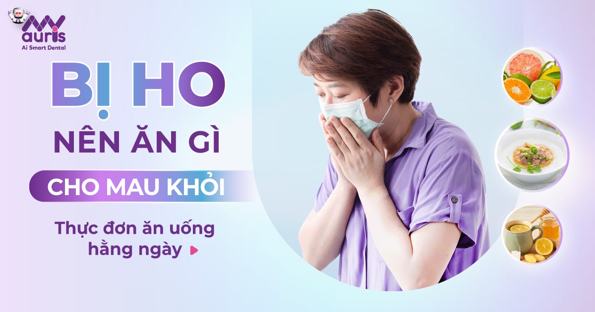 bị ho nên ăn gì cho nhanh khỏi