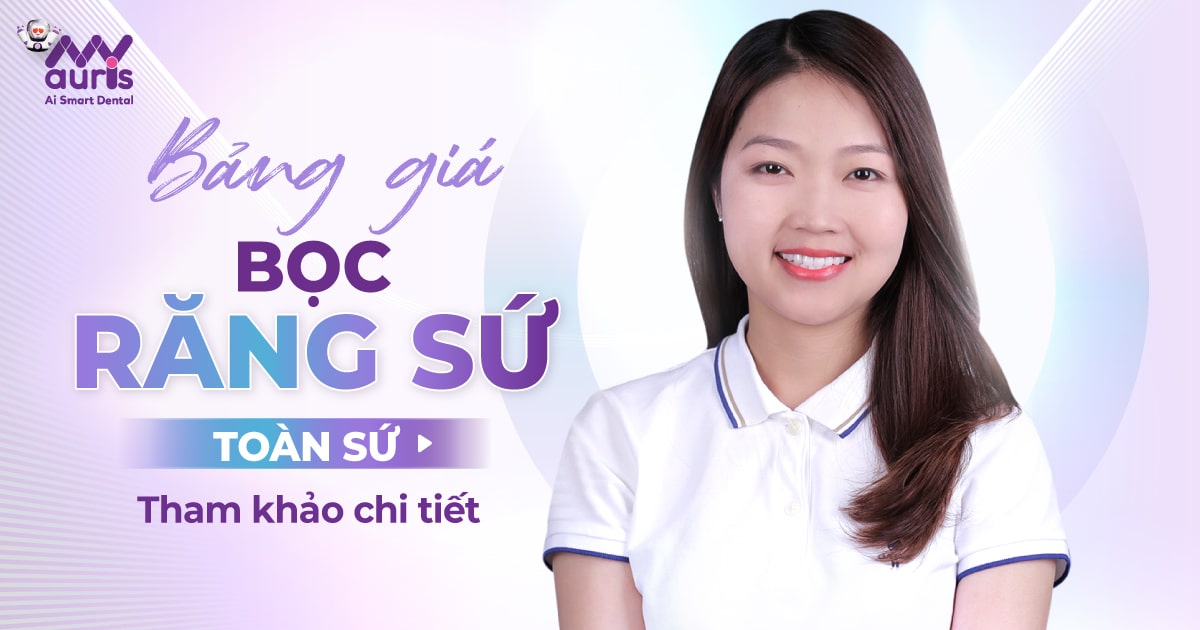 Bảng giá bọc răng sứ toàn sứ