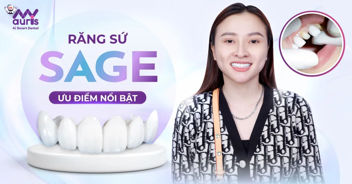 Tìm hiểu 7 ưu điểm nổi bật của răng sứ Sage