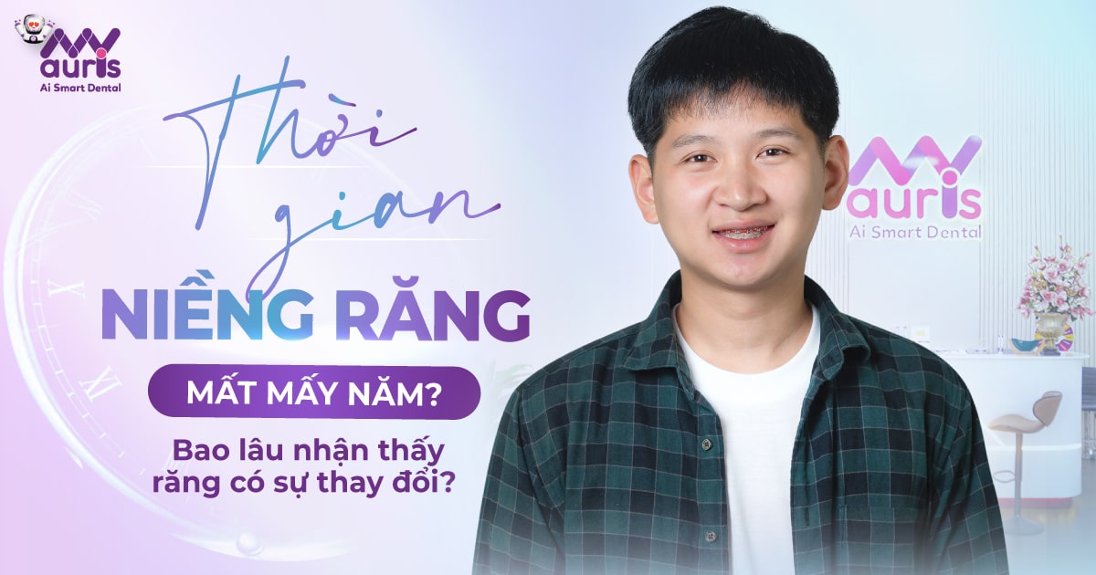 Thời gian niềng răng mất mấy năm