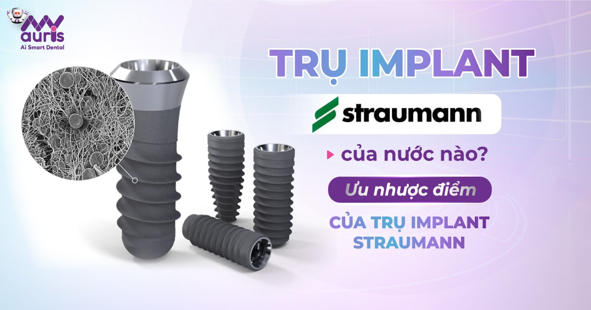 Trụ implant straumann của nước nào