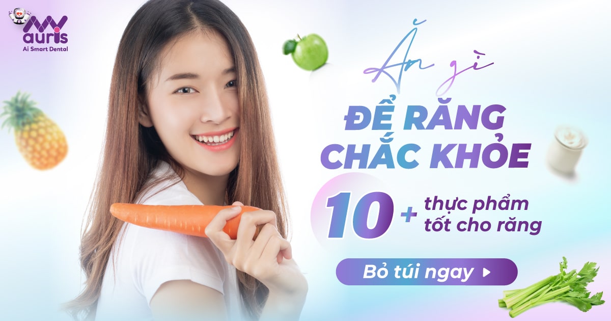 Ăn gì để răng chắc khỏe