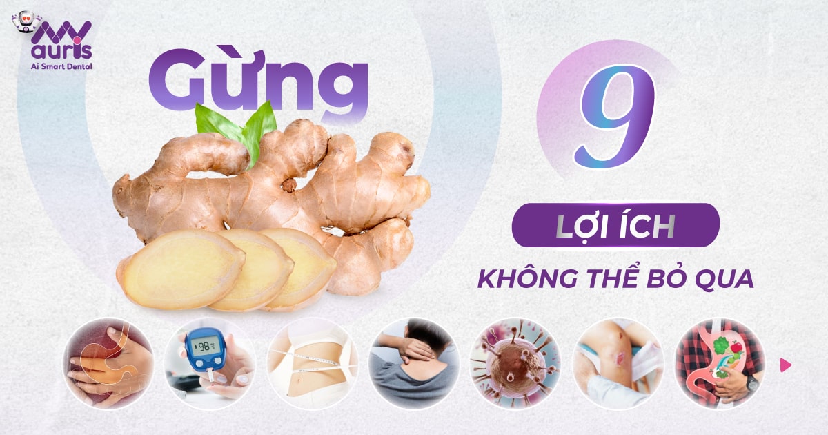 Ăn gừng có tác dụng gì? - 9 lợi ích không nên bỏ qua