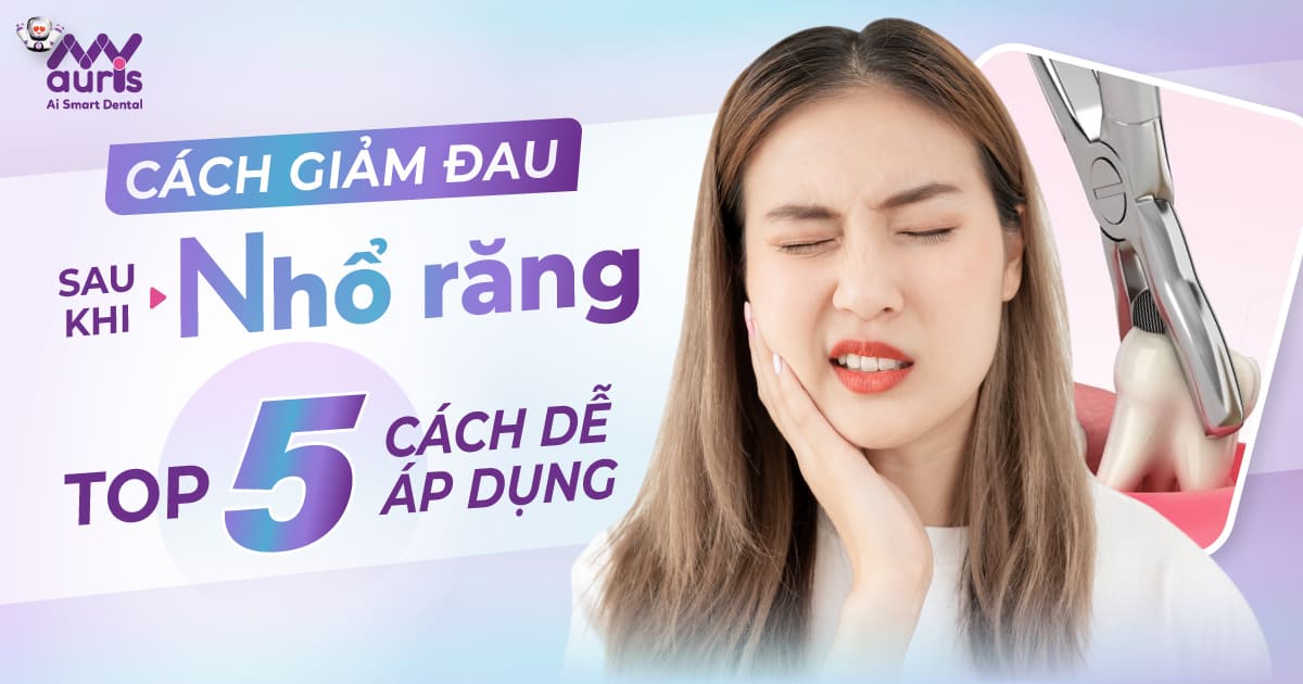 cách giảm đau sau khi nhổ răng