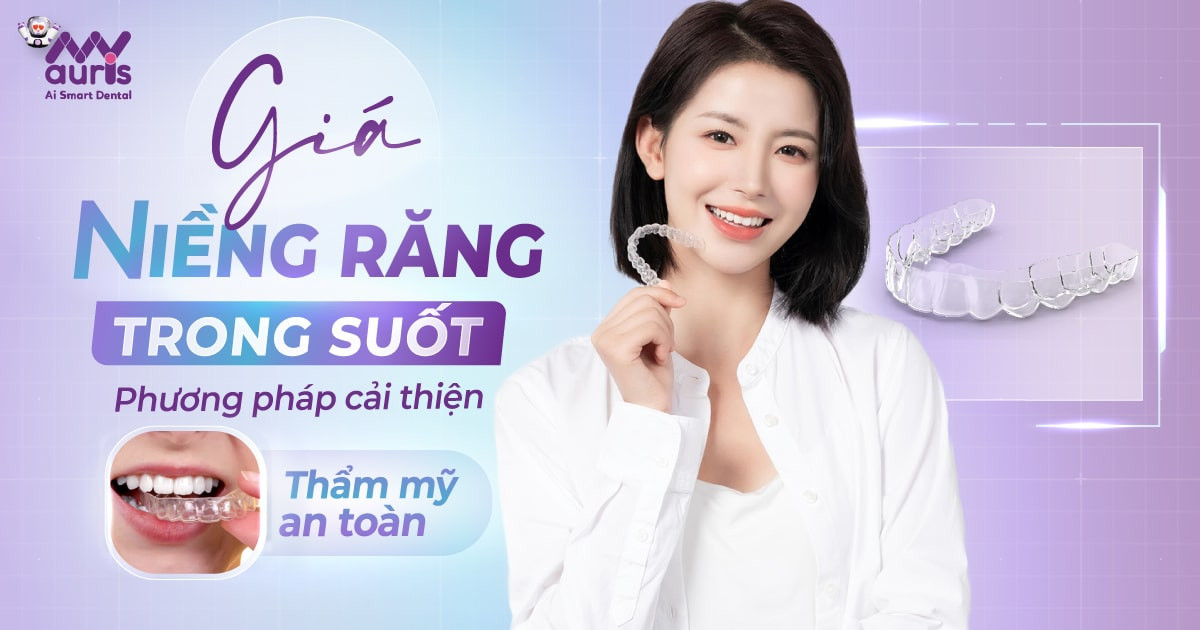 [Hỏi đáp] Giá niềng răng trong suốt giá bao nhiêu?