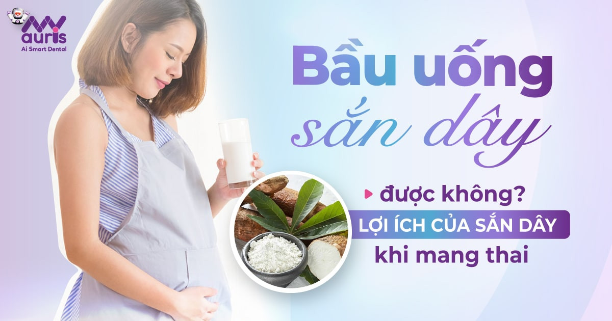 Bầu uống sắn dây được không - Lợi ích khi mang thai