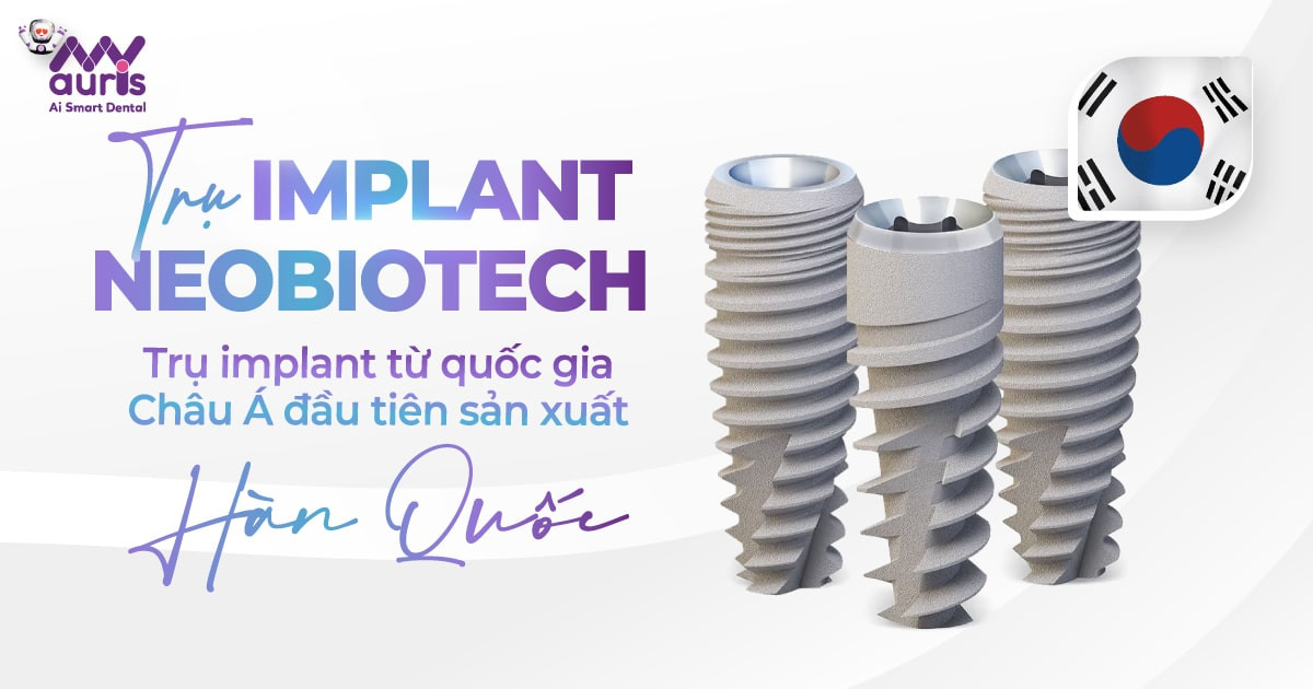 Trụ implant neobiotech - Ưu nhược điểm của dòng trụ