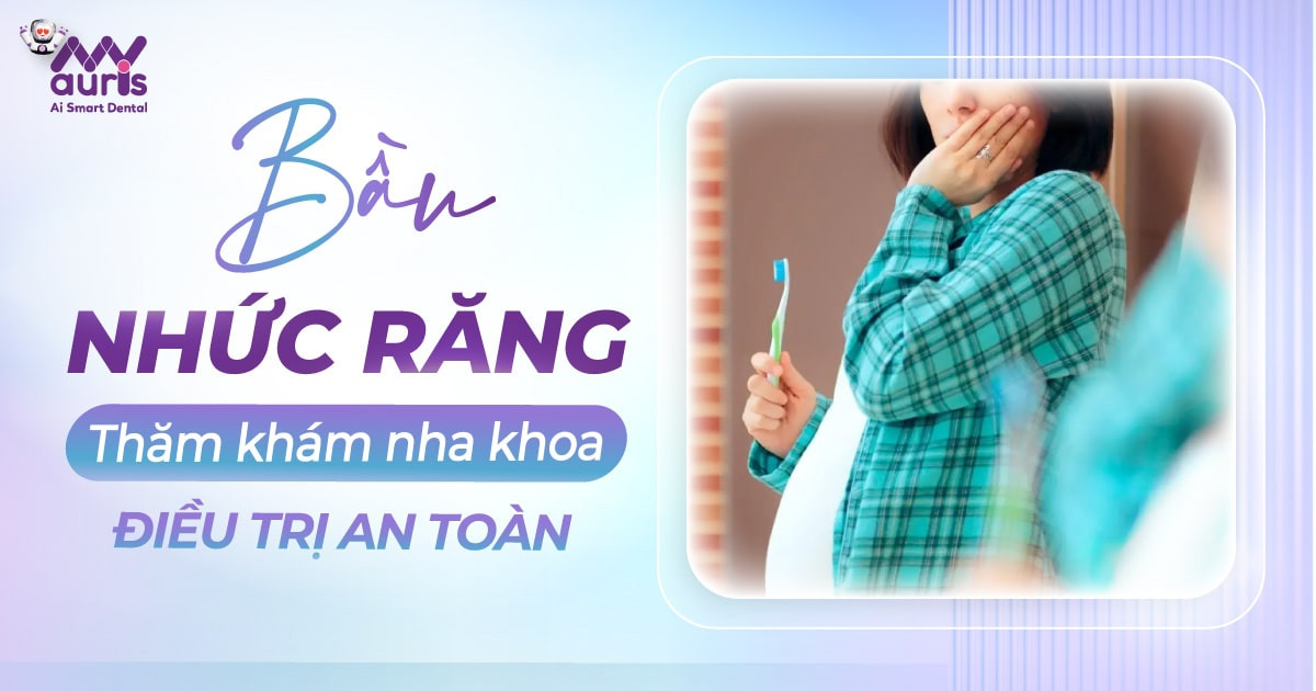 [Bác sĩ giải đáp] Bà bầu nhức răng phải làm sao?