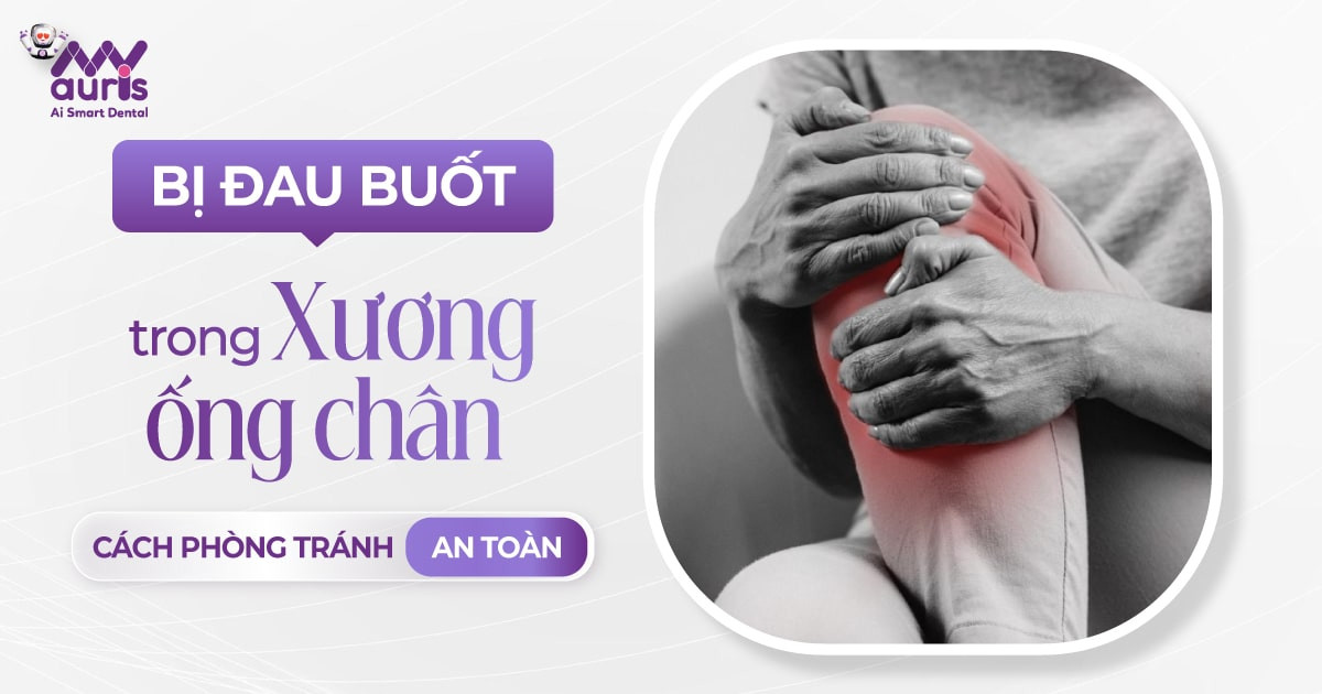 Bị đau buốt trong xương ống chân - Nguyên nhân gây bệnh