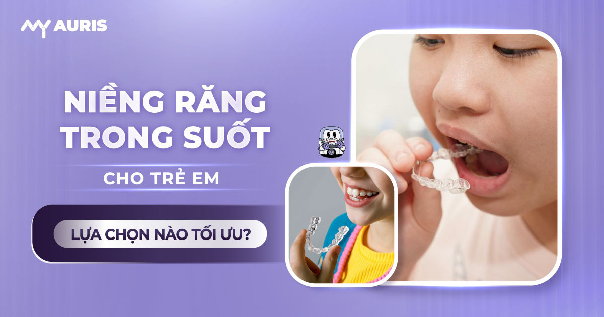 niềng răng trong suốt cho trẻ em