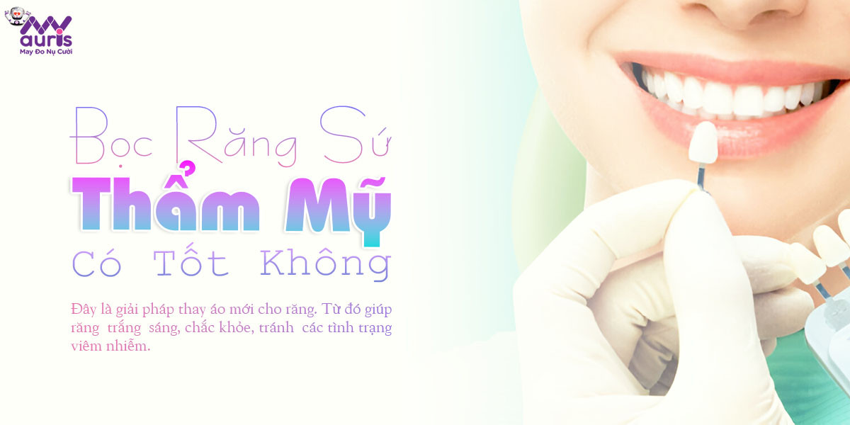 bọc răng sứ thẩm mỹ có tốt không