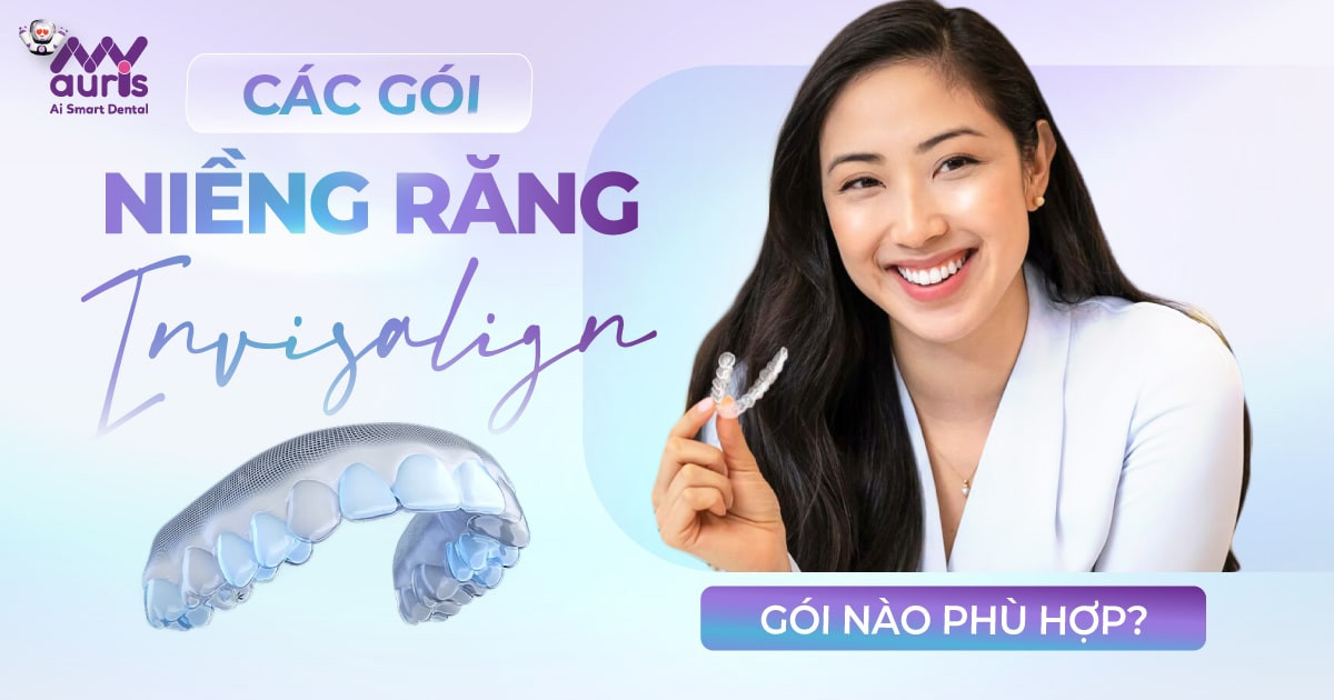 Các gói niềng răng invisalign